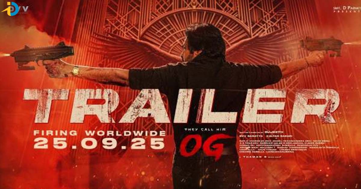 ఎట్టకేలకు OG ట్రైలర్ వచ్చేసింది…